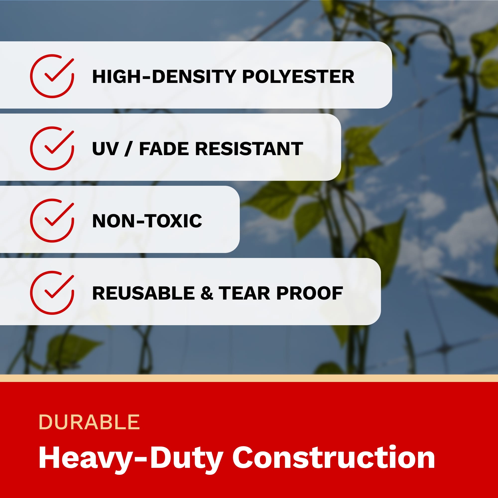Product feature list with high-density polyester, UV/Fade resistant, non-toxic, reusable & tear proof on a natural background.