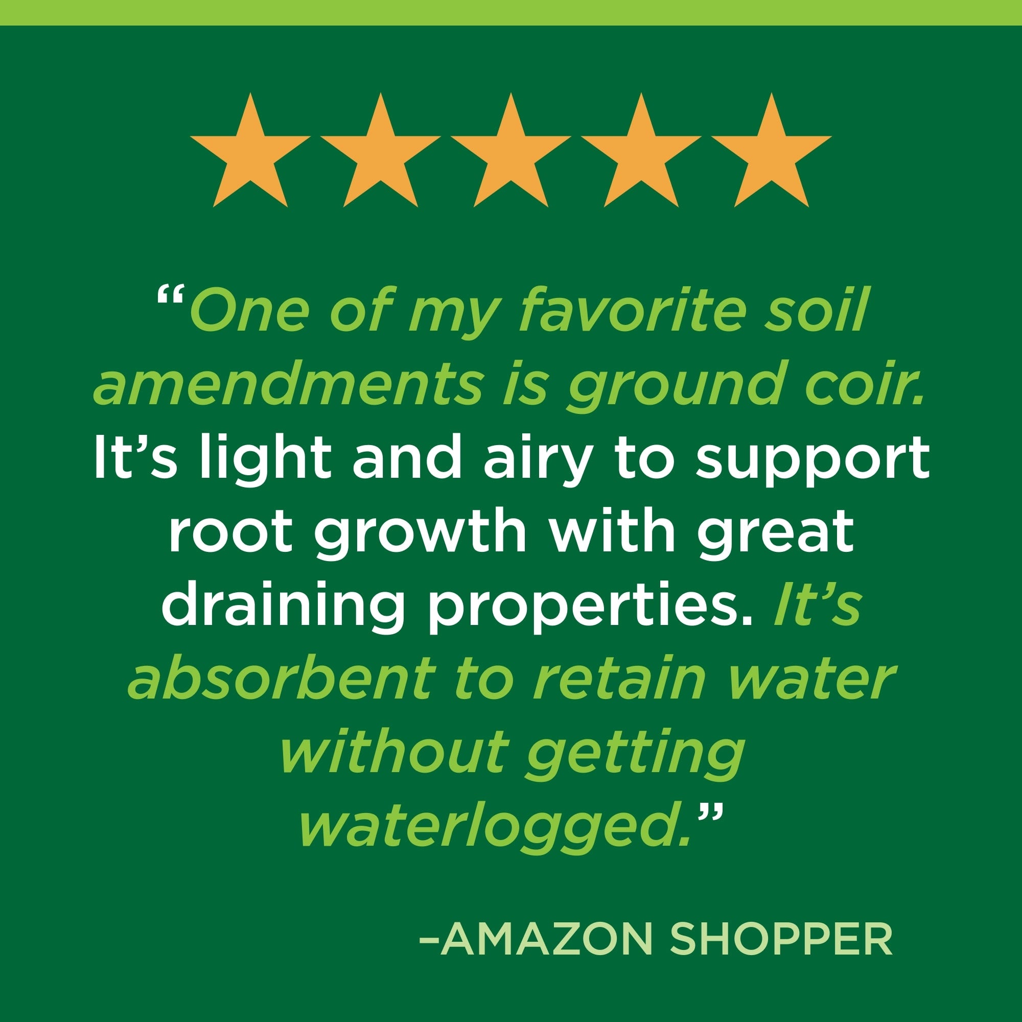 Five-star rating with a quote about ground coir as a soil amendment on a green background.